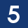 Five